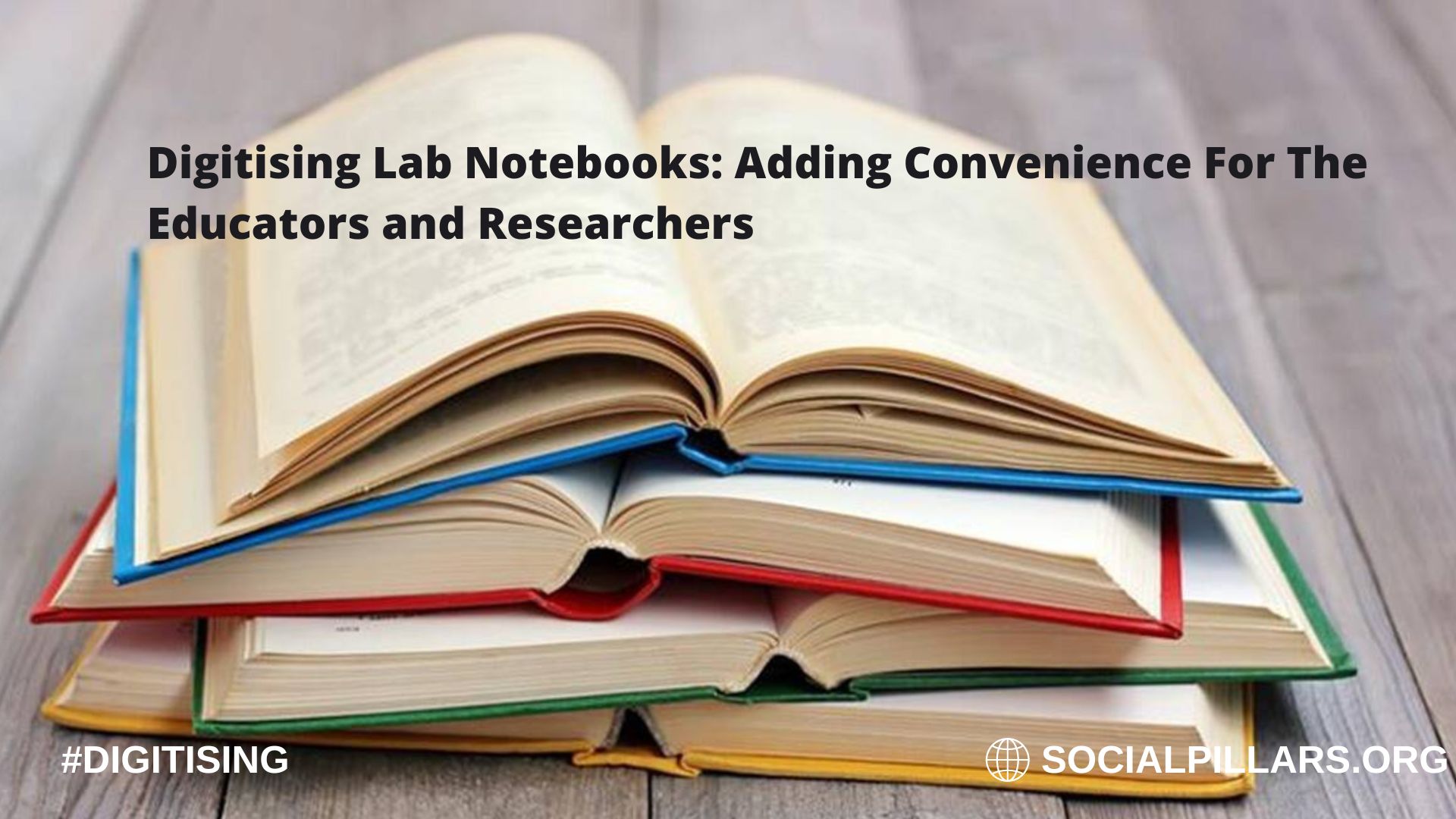 Digitising Lab Notebooks Adding Convenience For The Educators and Researchers