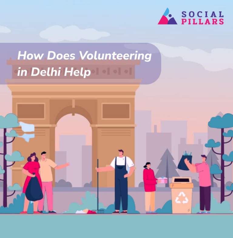 Volunteering Opportunities in Delhi Socialpillars